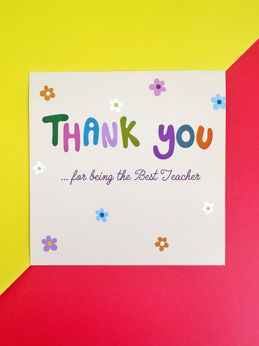 Teacher Card - Thank you for being the best Teacher