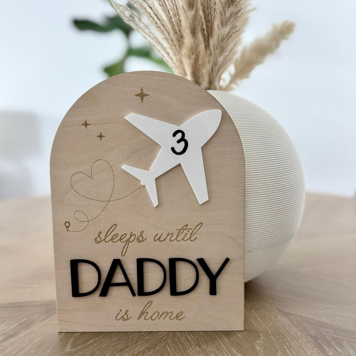 Sleeps Until Daddy Is Home Board
