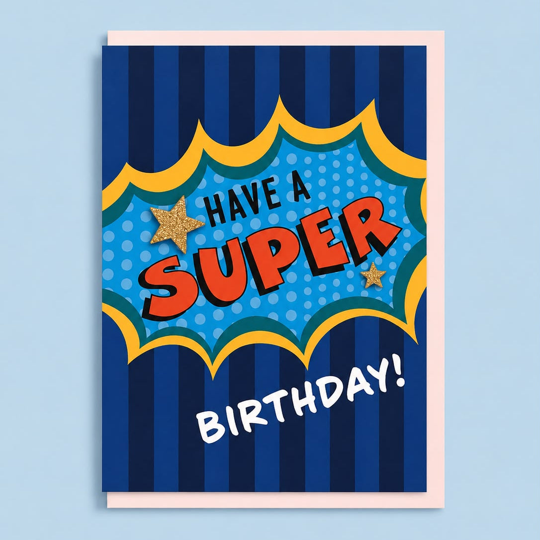Have a Super Birthday! Card