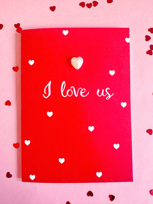 I Love us Anniversary card