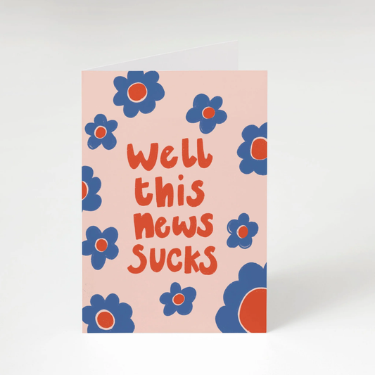 Well this news sucks greeting card