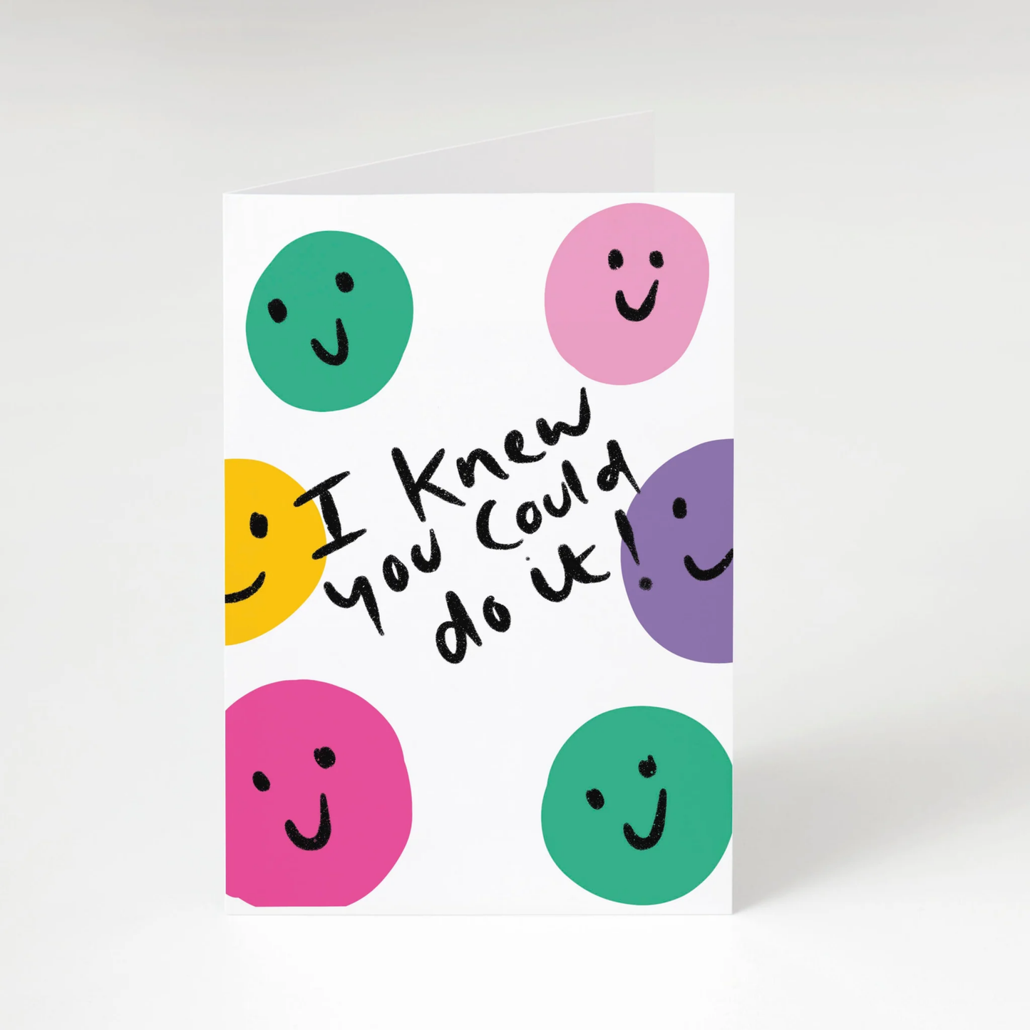 I knew you could do it greeting card