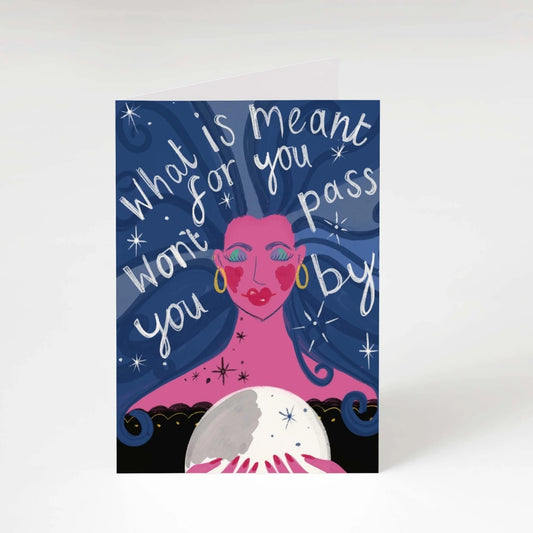 What is meant for you want pass you by greeting card