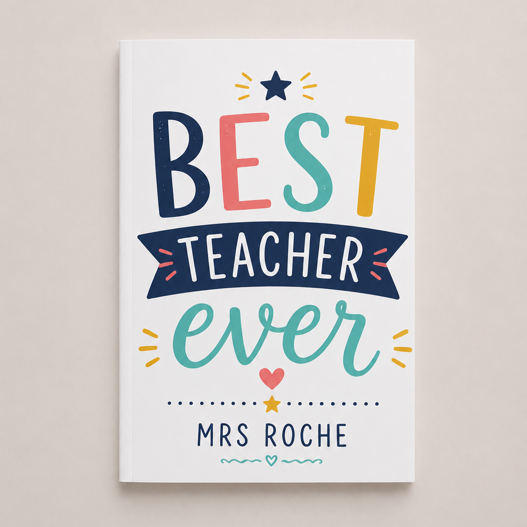 Best Teacher Ever A5 Notebook