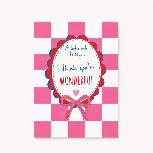 “I Think You’re Wonderful” Hand-Finished Greeting Card