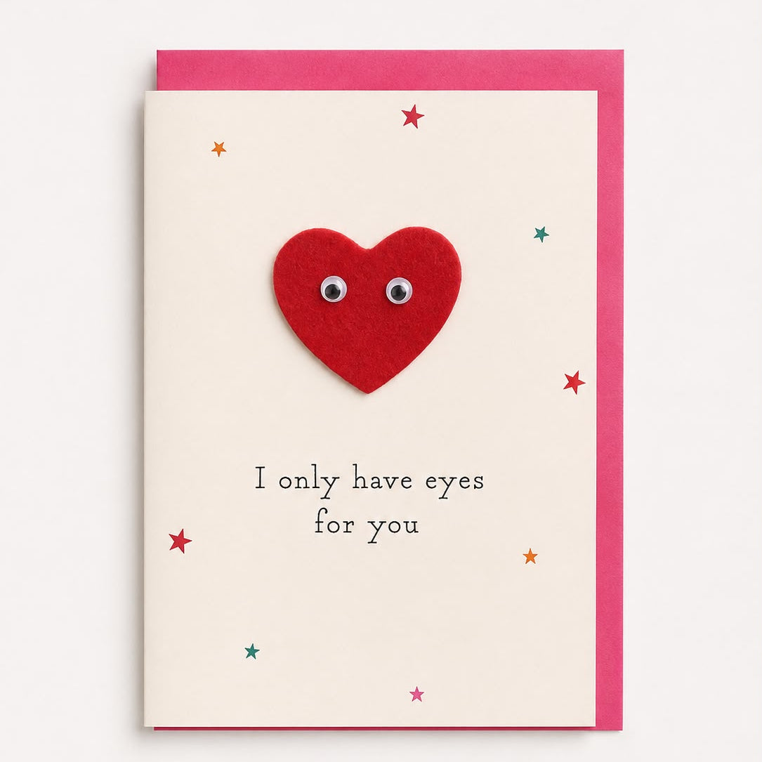 I Only Have Eyes for You Card