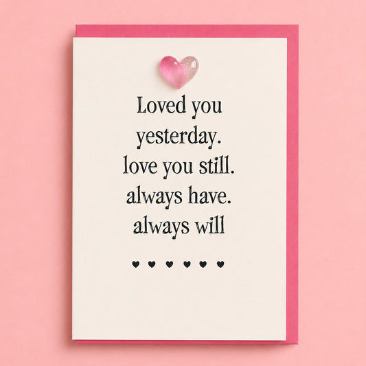 Loved You Yesterday Card