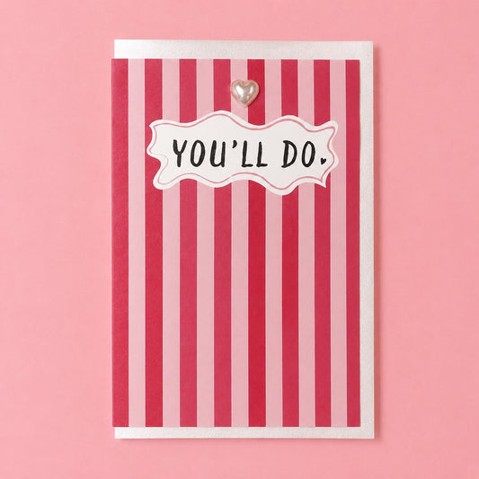 You'll Do Card