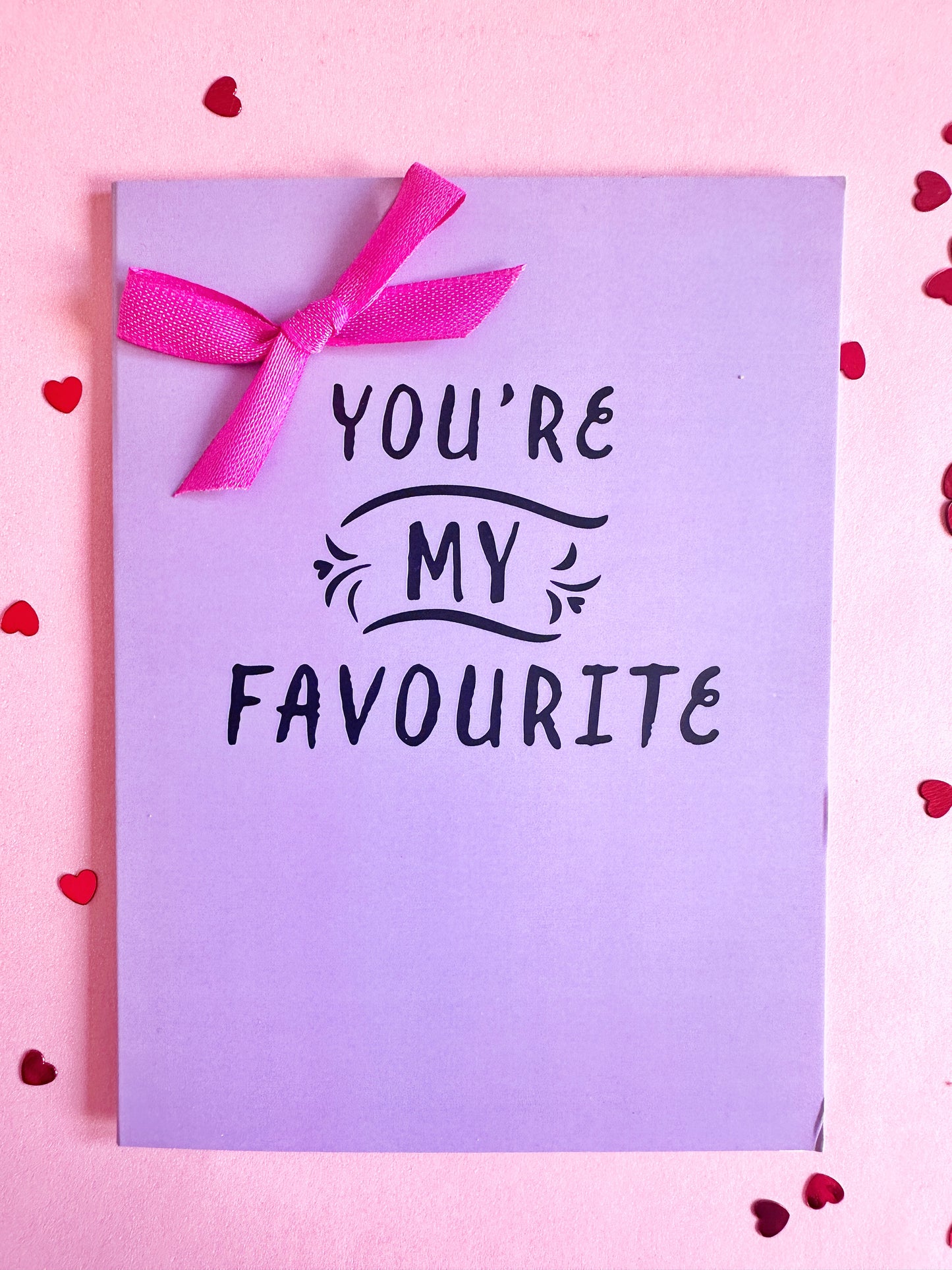 Valentine's Card - You're my Favourite