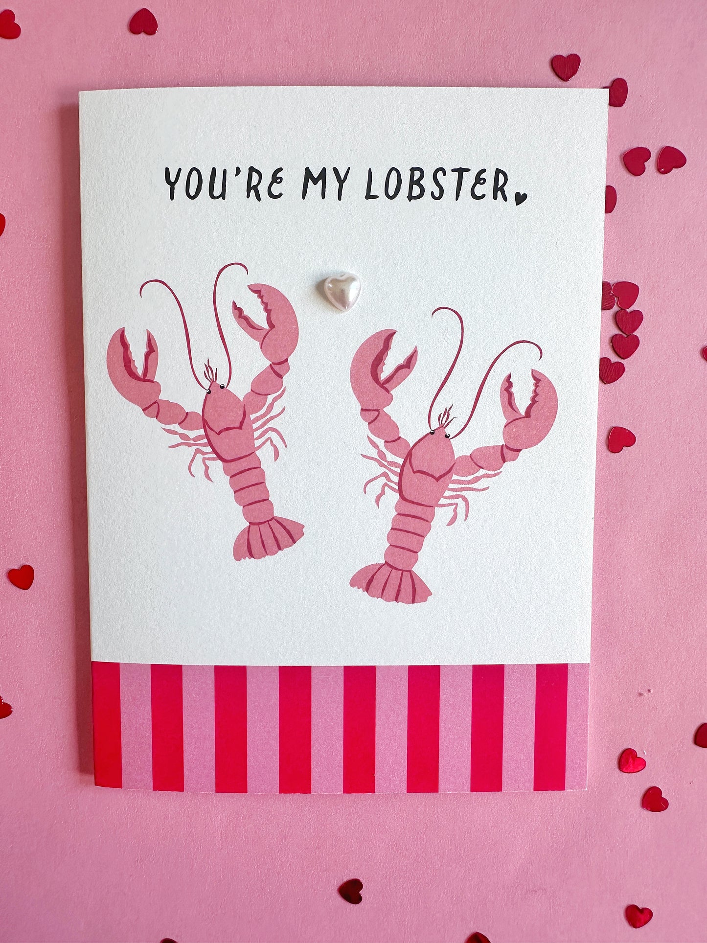 Valentine's Card - You're My Lobster