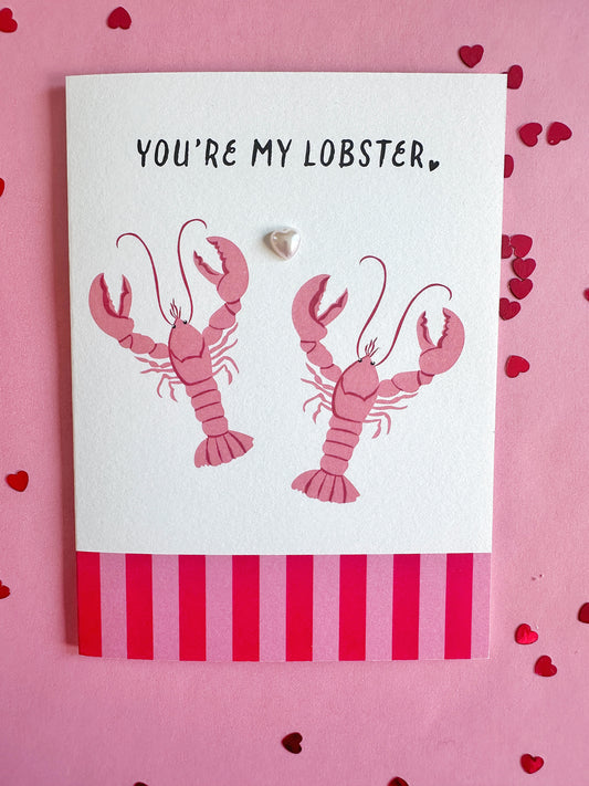 Valentine's Card - You're My Lobster